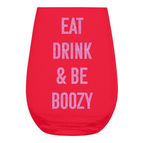 Wine Glass - Eat, Drink, Boozy