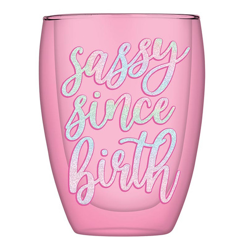 Double-Wall Stemless Glass - Sassy Since Birth