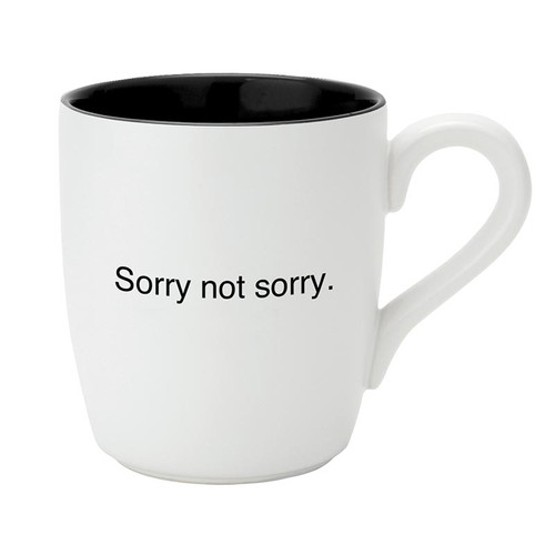 That's All Mug - Sorry Not Sorry