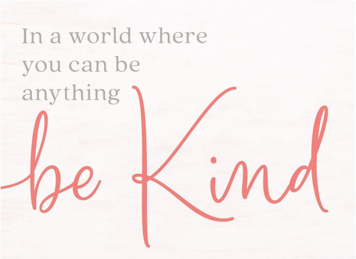 Block Sign - Be Kind