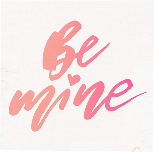 Block Sign - Be Mine