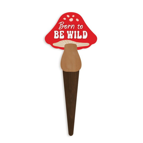 Plant Pals  Garden Sign - Born To Be Wild