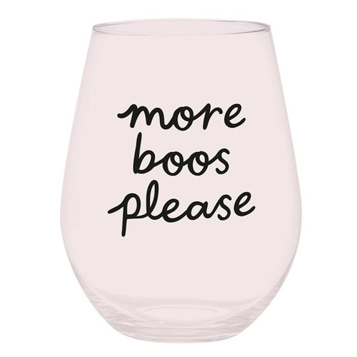 Jumbo Stemless Wine Glass - More Boos Please