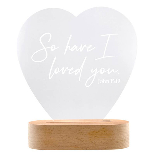 Acrylic Desk Lamp - So Have I Loved You