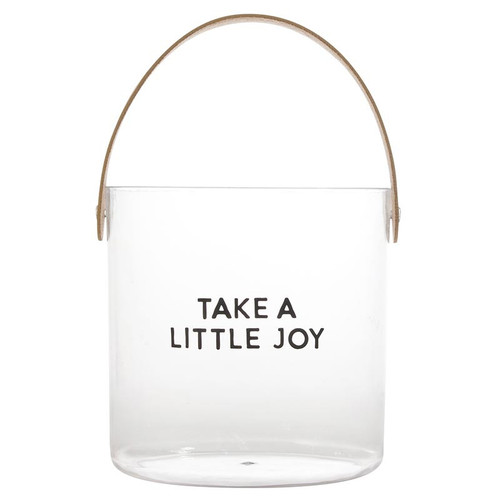 Acrylic Bucket - Take a Little Joy