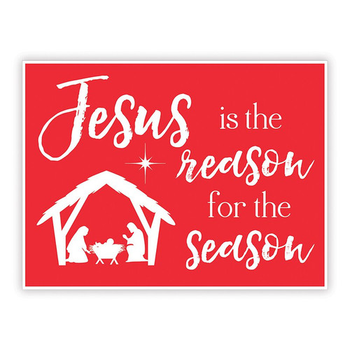 Jesus is  the Reason for the Season Yard Sign