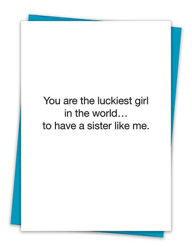 That's All Greeting Card - Lucky To Have Sis Like Me