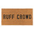 Face to Face Doormat - Ruff Crowd