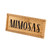 Mimosas Beaded Wood Sign