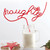 Word Straw -  Naughty