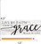 Box Sign - Live by Faith Grace Love