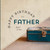 Greeting Card - Birthday - Father