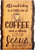 Wood Bark Sign - All I Need is Coffee and Jesus Coffee Cup