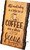 Wood Bark Sign - All I Need is Coffee and Jesus Coffee Cup