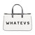 Face to Face Canvas Tote - Whatevs