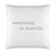 Face to Face Euro Pillowcase - Everything Is Possible