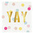 Foil Beverage Napkins - Yay - 20ct
