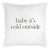 Face To Face Euro Pillowcase - Baby It's Cold Outside