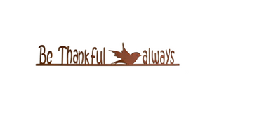 Be Thankful Always wall sign