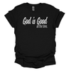 God is Good Christian T-Shirt