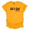 God is Good Christian T-Shirt