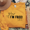 Hallelujah I'm Free Crew Neck Sweatshirt