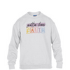 Gotta Have Faith Youth Sweatshirt