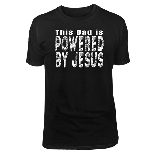 This Dad is Powered by Jesus