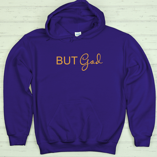 But God Hooded Sweatshirt