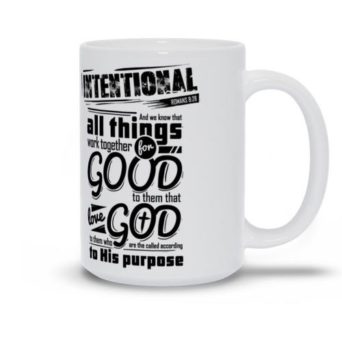 Intentional Romans 8:28 Mugs