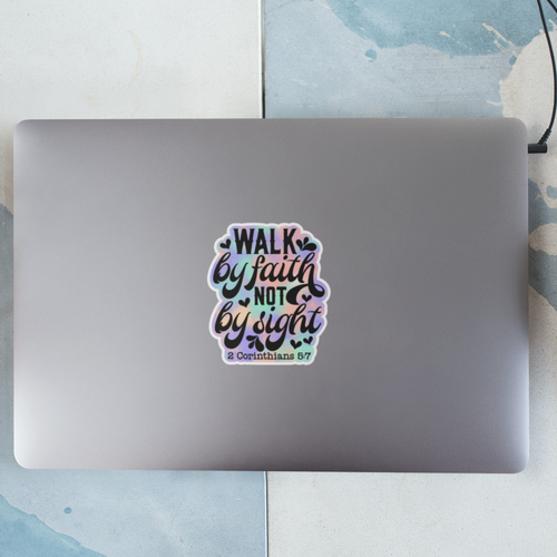 Walk by Fatih Not By Sight Bible Verse Sticker