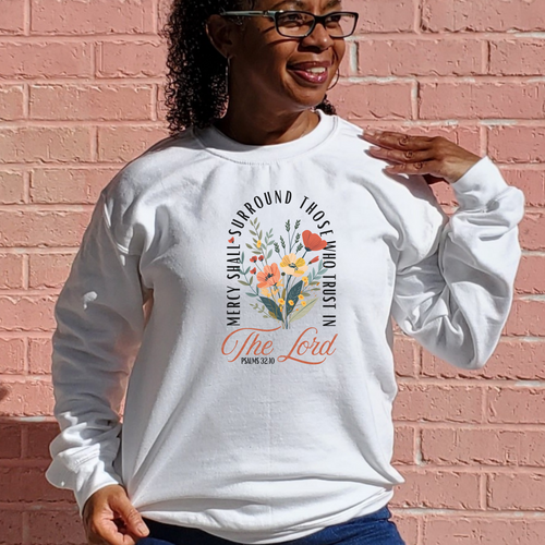 Mercy Shall Surround Me Crew Neck Sweatshirt