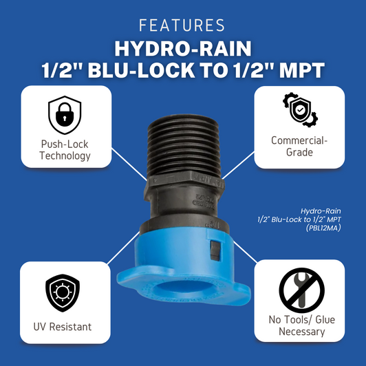 Features of the 1/2" Blu-Lock to MPT adapter (BL-429-005): Push-Lock tech, commercial-grade, UV resistant & no tools/glue.