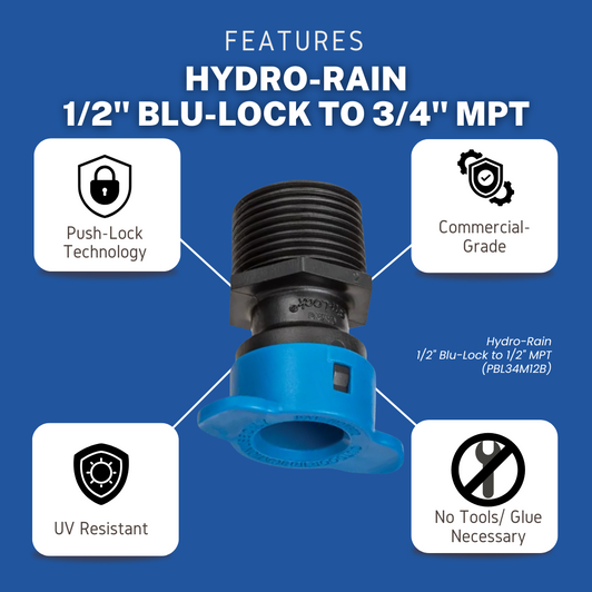 Features of the 1/2" to 3/4" MPT adapter (BL-436-101): Push-Lock, commercial-grade, UV resistant & no tools/glue.