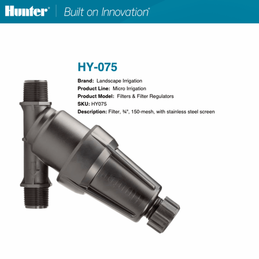 Hunter ¾” Filter 150 mesh with stainless steel screen