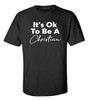 It's Ok to Be A Black men's Christian tee - front graphic