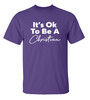 Christian It's Ok to Be A Christian Adult Unisex Short Sleeve Tee Shirt Black