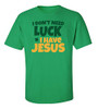 St. Patrick's Day I Have Jesus Green men's Christian tee - front graphic