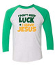 Trenz Shirt Company Christian St. Patrick's Day I Have Jesus Ladies Baseball Tee Green/Heather White