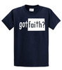 Christian Tee Shirt Got Faith? Plain & Simple Black
