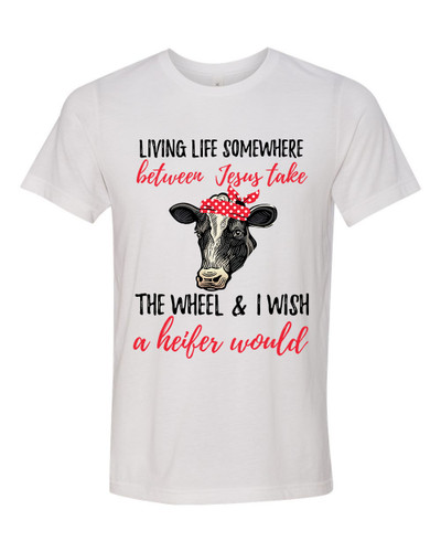 Fit Cow Jesus Take The Wheel Heifer men's Christian tee - front graphic