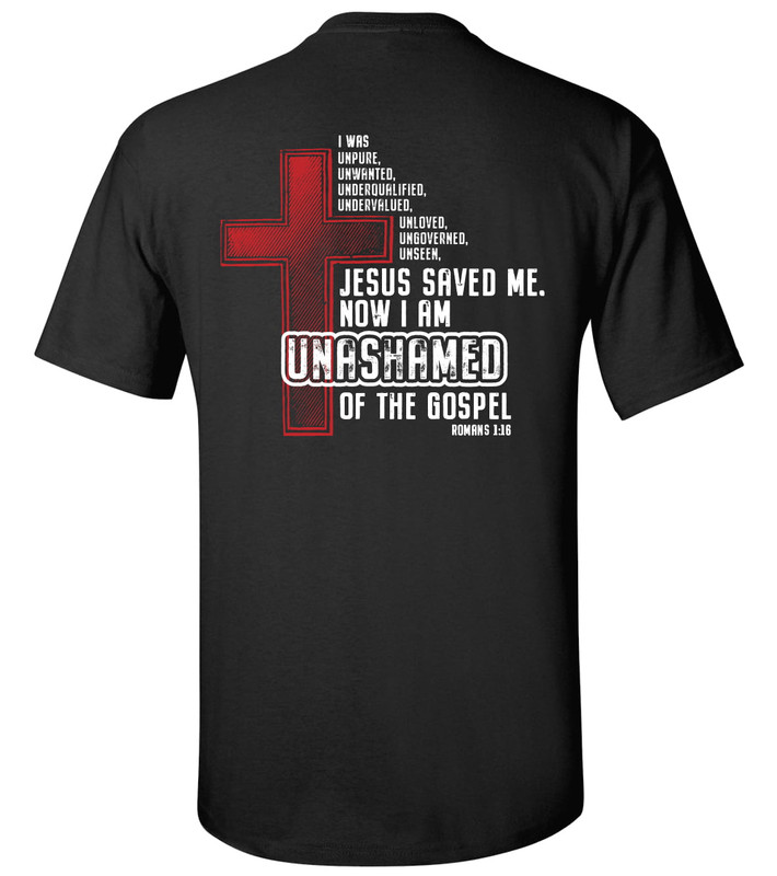 Eternal Life Series Unashamed Of The Gospel men's Christian tee - front graphic