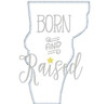 Vermont Born and Raised Vintage and Blanket Stitch Applique