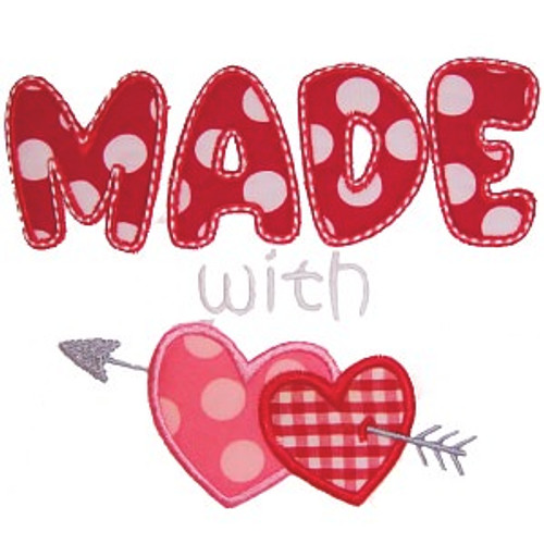 Made With Love Applique Machine Embroidery Design