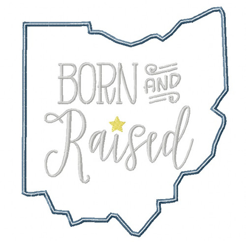 Ohio Born and Raised Satin and Zigzag Stitch Applique Machine Embroidery Design