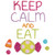 Keep Calm Eat Candy Machine Embroidery Design