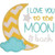 Love You to the Moon Machine Embroidery Design Love You to the Moon Machine Embroidery Design