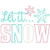 Let it Snow 3 Applique Machine Embroidery Design Let it Snow 3 Applique Machine Embroidery Design
