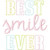 Best Smile Ever Applique  Embroidery Design