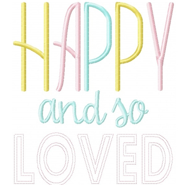 Happy and So Loved Machine Embroidery Design